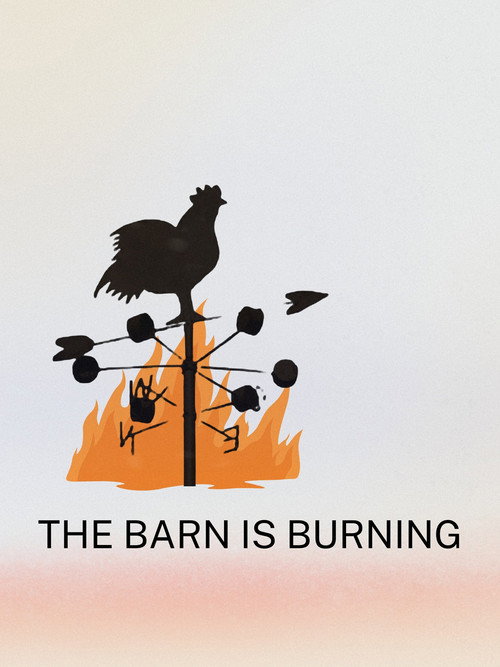 The Barn is Burning Poster