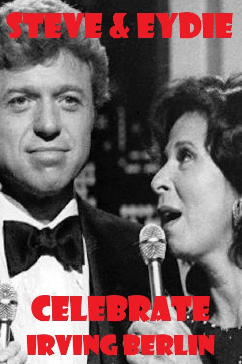 Steve & Eydie Celebrate Irving Berlin Poster