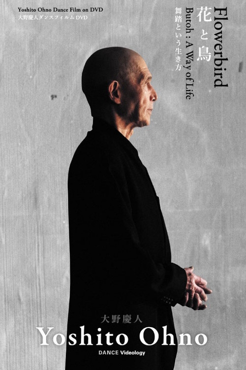 Flowerbird Butoh: A Way of Life Poster