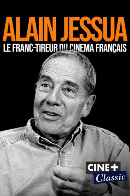 Alain Jessua, le franc-tireur du cinéma français Poster