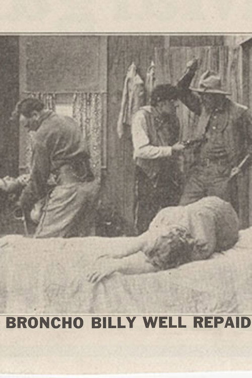 Broncho Billy Well Repaid Poster