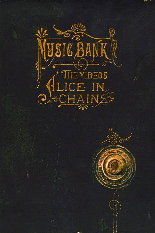 Alice in Chains - Music Bank: The Videos Poster