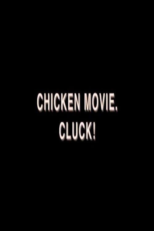 Chicken Movie. Cluck! Poster