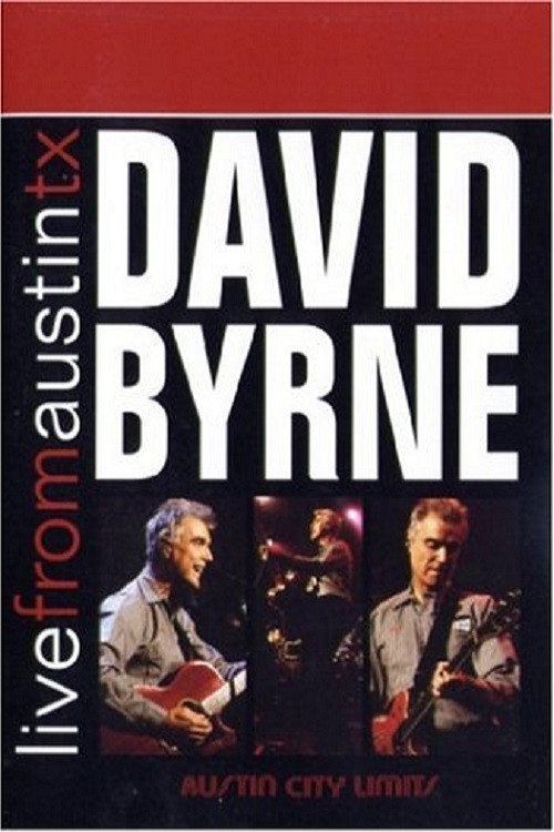 David Byrne - Live from Austin Texas Poster