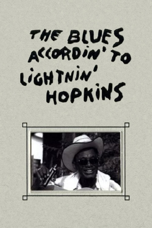 The Blues Accordin' to Lightnin' Hopkins Poster