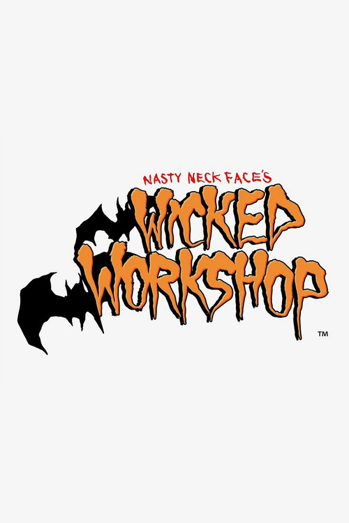 Nasty Neckface's Wicked Workshop Poster