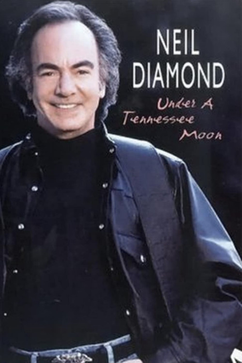 Neil Diamond: Under a Tennessee Moon Poster