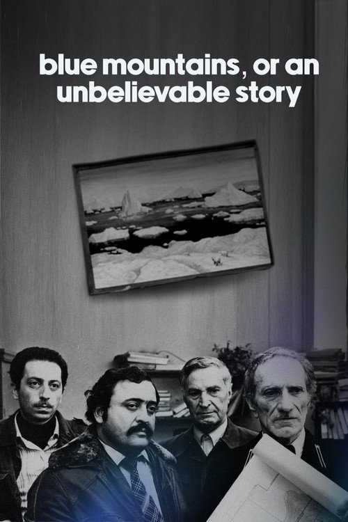 Blue Mountains, or Unbelievable Story Poster
