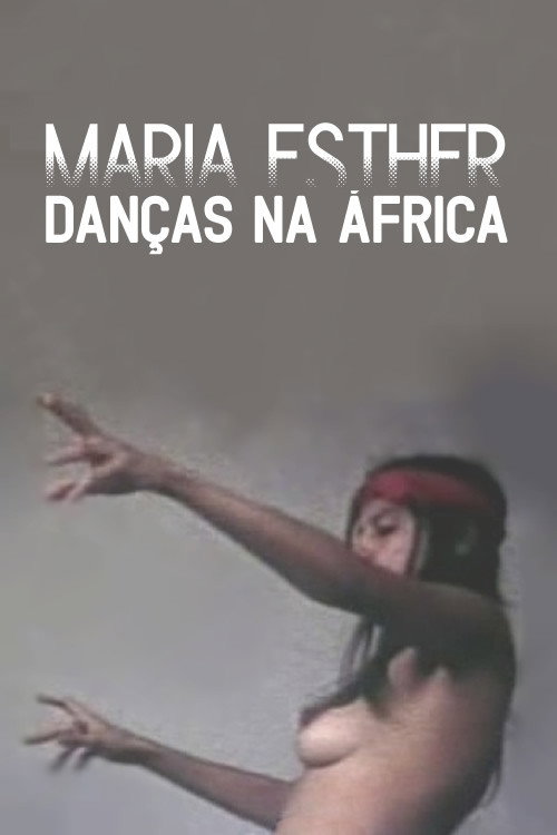 Maria Esther: Danças Na África Poster