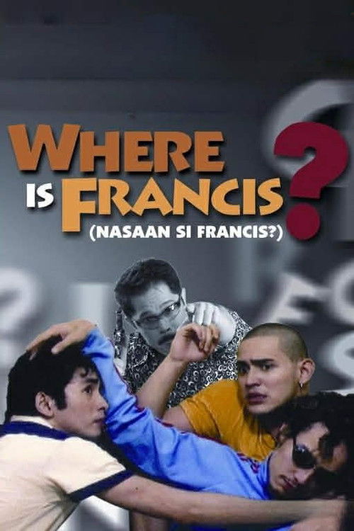 Where Is Francis? Poster