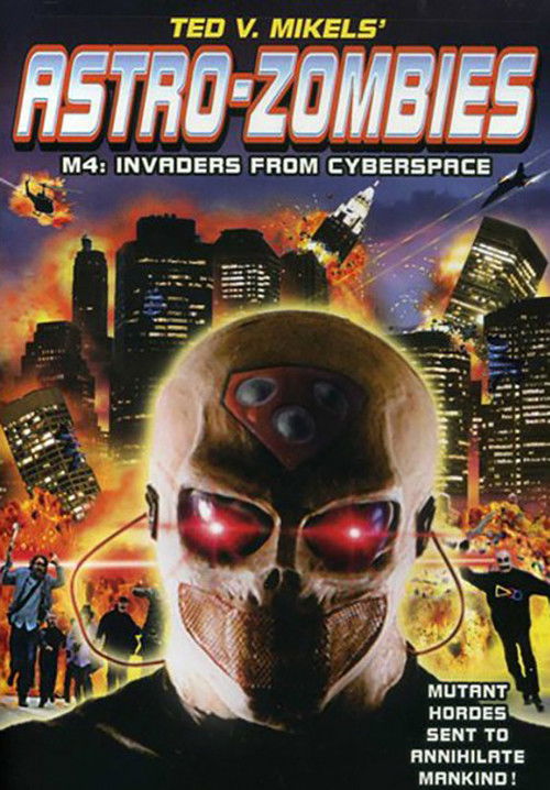 Astro Zombies: M4 - Invaders from Cyberspace Poster