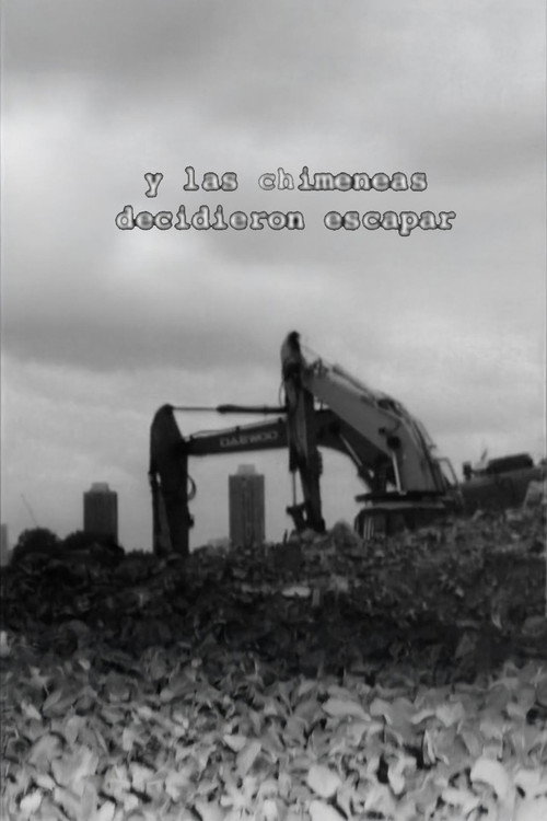 And the Chimneys Decided to Escape Poster