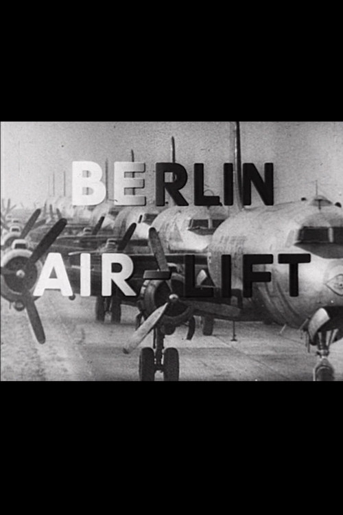 Berlin Air-Lift: The Story of a Great Achievement Poster