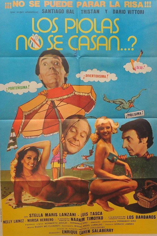 ¿Los piolas no se casan…? Poster