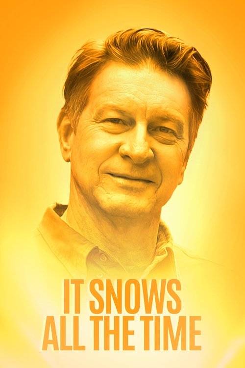 It Snows All the Time Poster