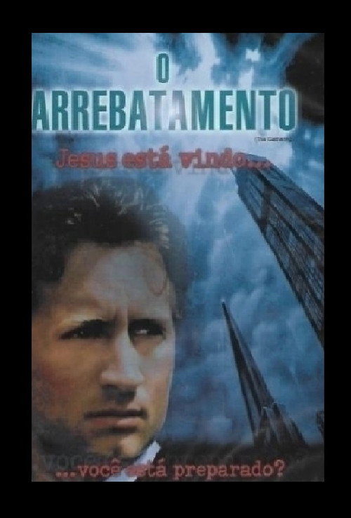 O ARREBATAMENTO Poster