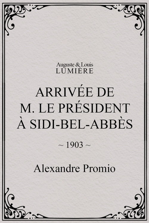 Arrivée de M. le président à Sidi-Bel-Abbès Poster