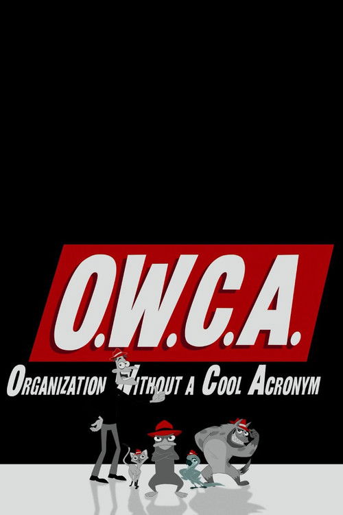 O.W.C.A. Files Poster