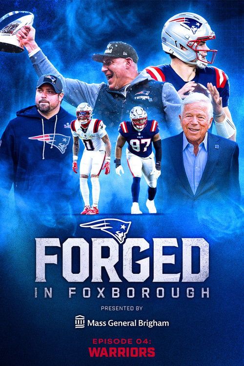 Forged in Foxborough - Warriors Poster