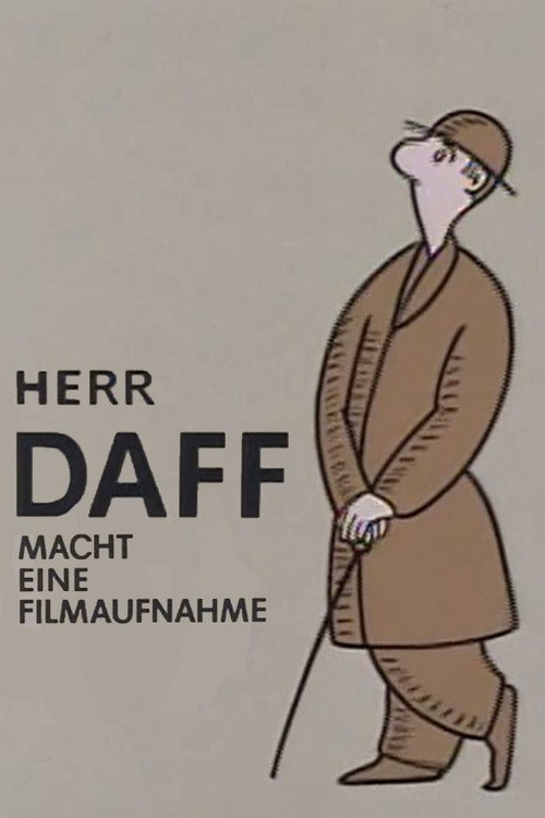 Herr Daff macht eine Filmaufnahme Poster