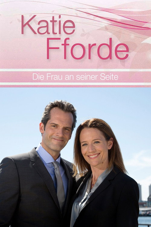 Katie Fforde: Die Frau an seiner Seite Poster