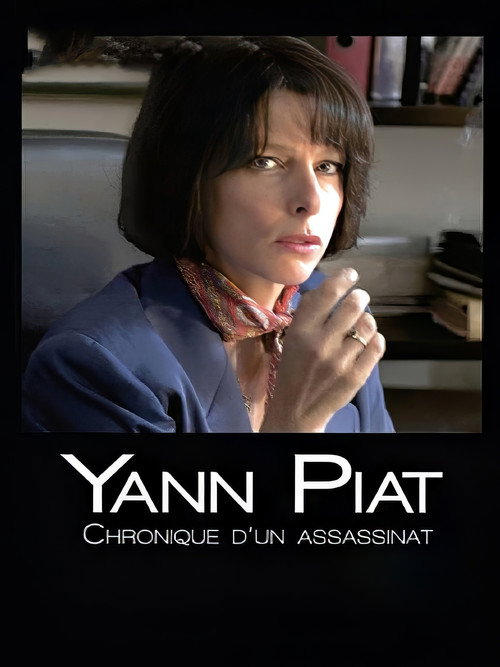 Yann Piat: A Chronicle of Murder Poster