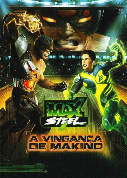 Max Steel: Makino's Revenge Poster