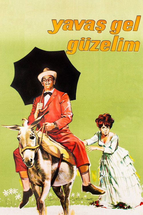 Yavaş Gel Güzelim Poster