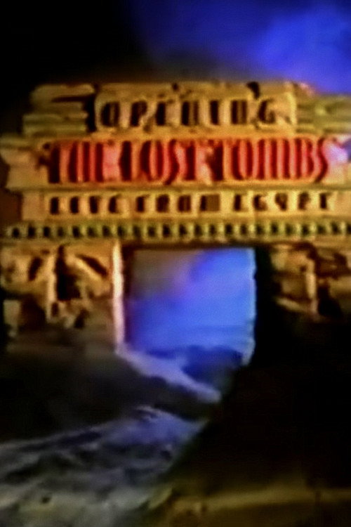 Opening the Lost Tombs: Live from Egypt Poster