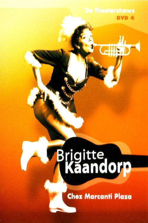 Brigitte Kaandorp: Chez Marcanti Plaza Poster