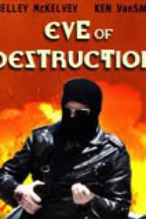 E.V.E. of Destruction Poster