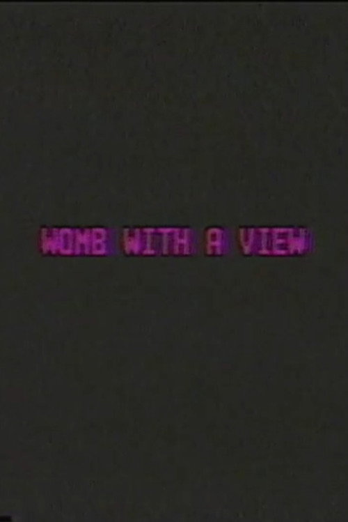 Womb with a View Poster