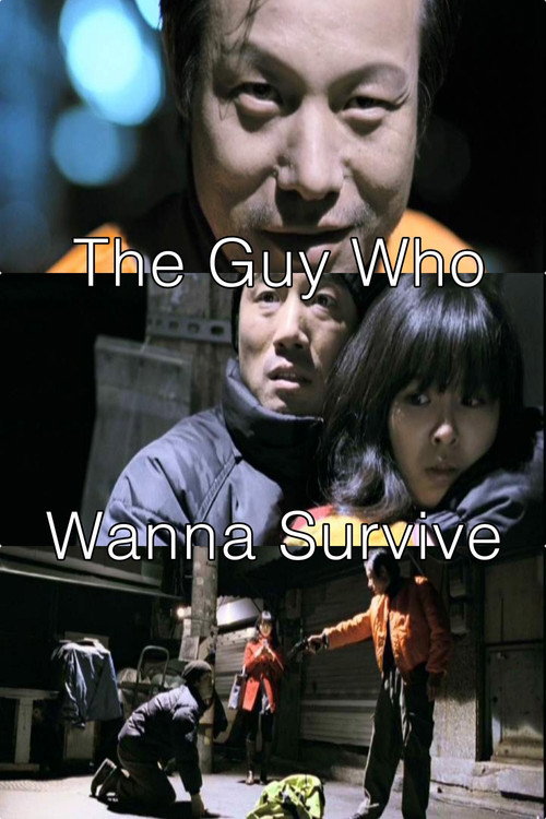 The Guy Who Wanna Survive Poster