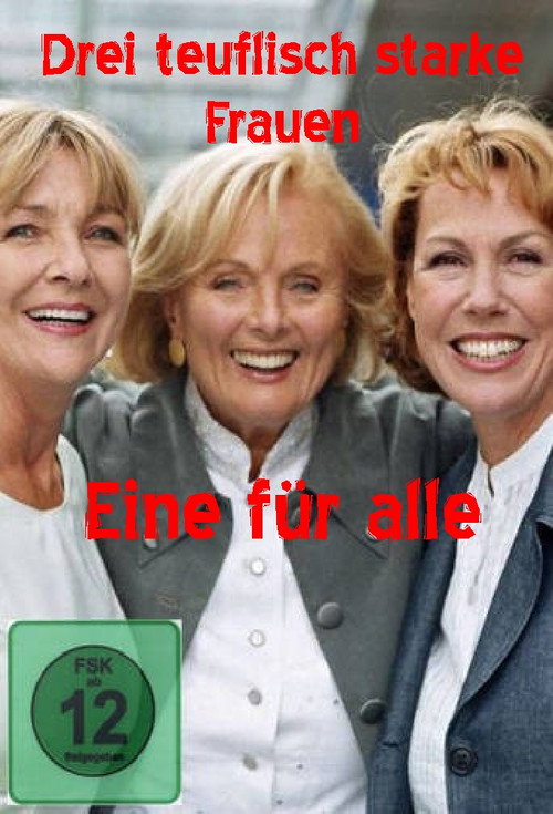 Drei teuflisch starke Frauen - Eine für alle Poster