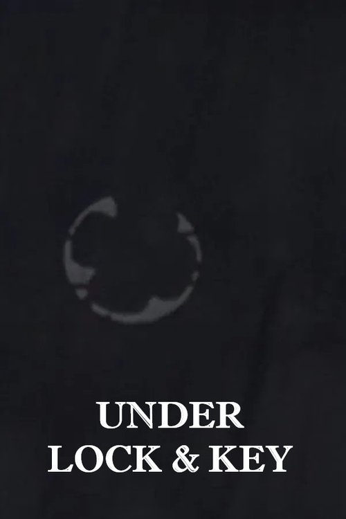 Under Lock and Key Poster