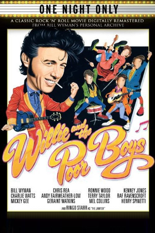 Willie and The Poor Boys - The Movie Poster