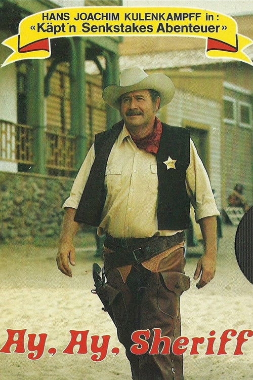 Käpt'n Senkstakes Abenteuer - Ay, ay, Sheriff Poster