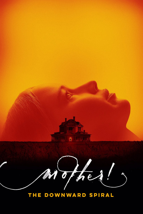 mother! The Downward Spiral Poster