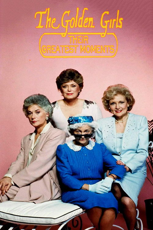 The Golden Girls: Their Greatest Moments Poster