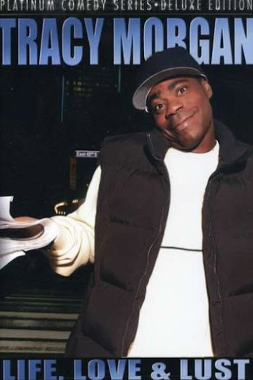 Tracy Morgan: Life, Love & Lust Poster