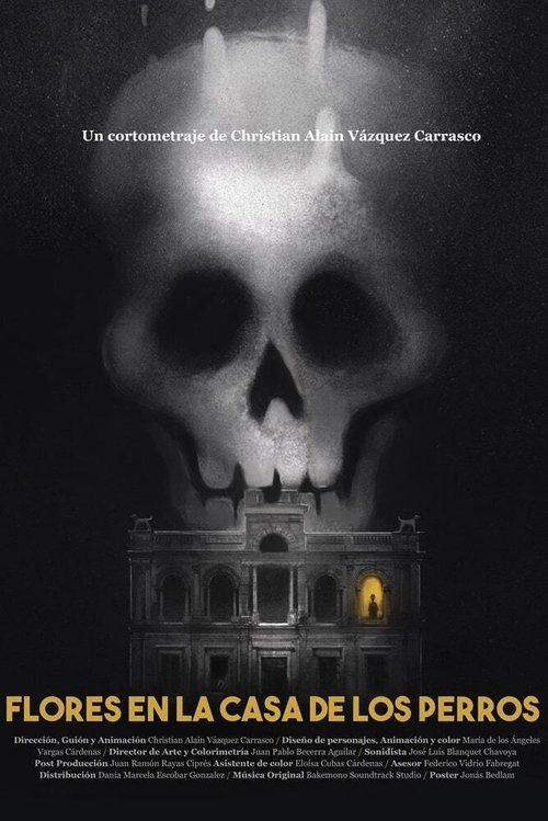 Flores in the House of the Dogs Poster