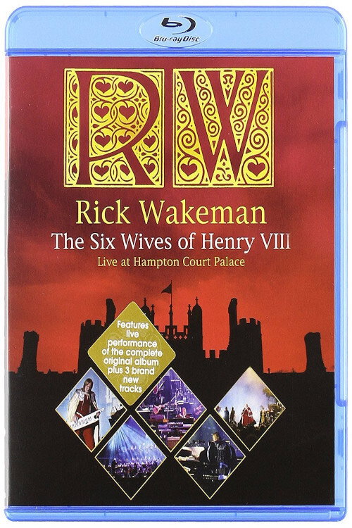 Rick Wakeman: The Six Wives of Henry VIII. Live at Hampton Court Palace Poster