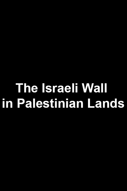 The Israeli Wall in Palestinian Lands Poster