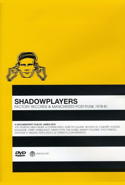 Shadowplayers: Factory Records and Manchester Post-Punk 1978-81 Poster