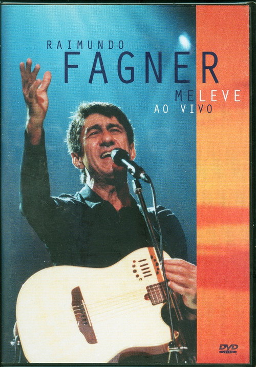 Raimundo Fagner - Me Leve Ao Vivo Poster