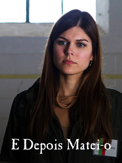 E Depois Matei-o Poster