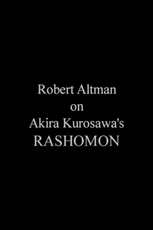 Robert Altman on 'Rashomon' Poster