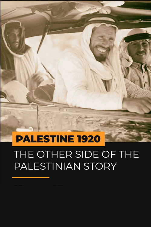 Palestine 1920: The Other Side of the Palestinian Story Poster
