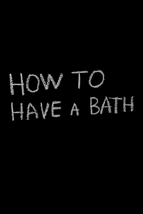 How to Have a Bath Poster