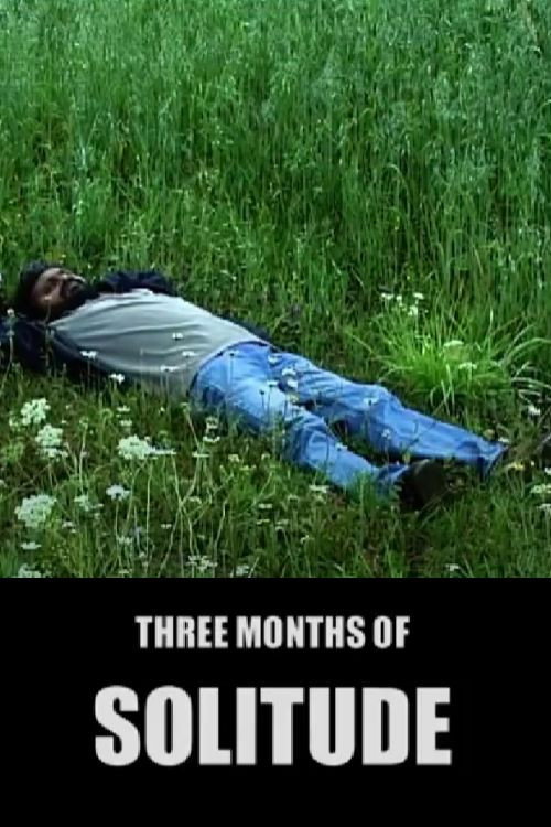 Three Months of Solitude Poster